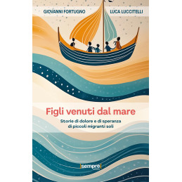 FIGLI VENUTI DAL MARE...